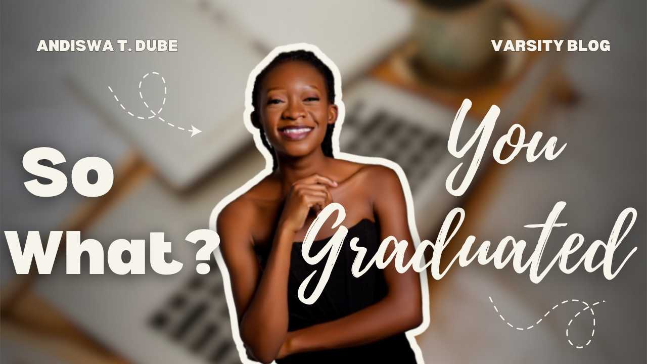 So What? You Graduated.
